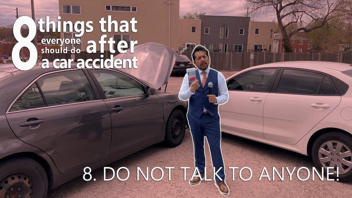 8 things to do after a car accident: 8. Do Not Talk To Anyone!